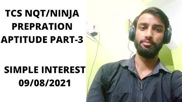 TCS NQT/NINJA PREPRATION VIDEO | APTITUDE | PART-3| SIMPLE INTEREST |