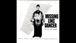 Missing Linc - Dancer In The Linc Room (2007) [FULL ALBUM]