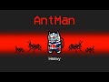 AMONG US with NEW ANTMAN ROLE!