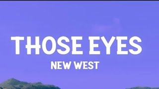 New West  Those Eyes s