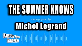 Michel Legrand - The Summer Knows (Karaoke Version)