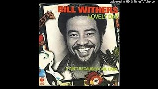 Bill Withers - Lovely Night For Dancing