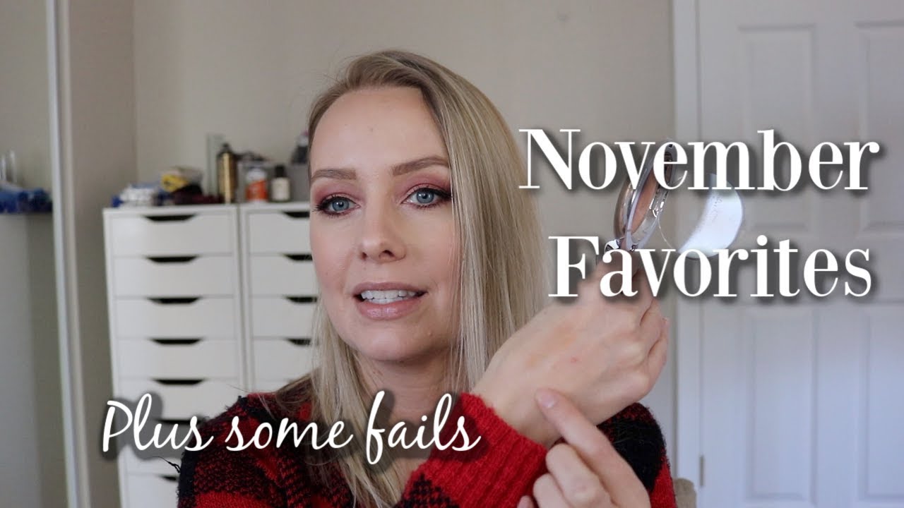 November Favorites and Fails - YouTube