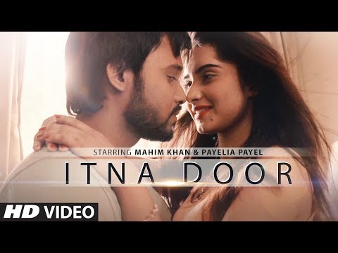 Itna Door Full Video Abrar Siam Rumman Chowdhury Feat Mahim Khan Payelia Payel