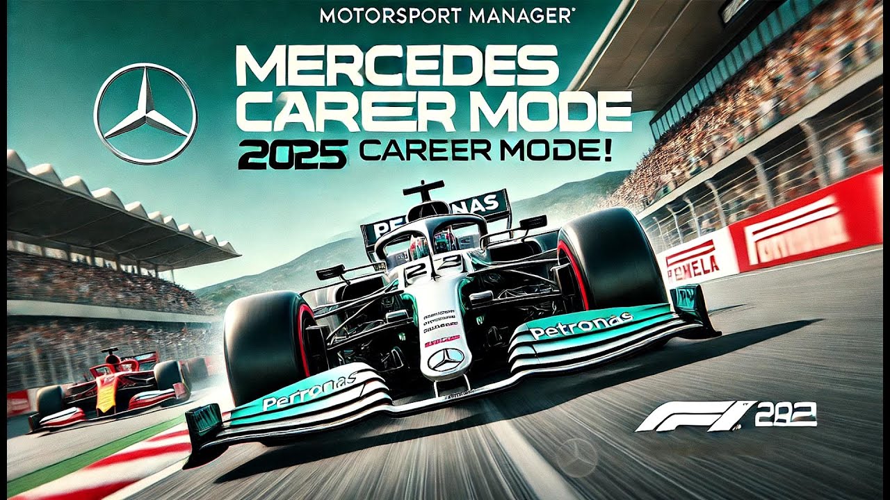 F1 2025 - Mercedes Career - MotorSport Manager -  Episode 1 | New Season Starts Now!