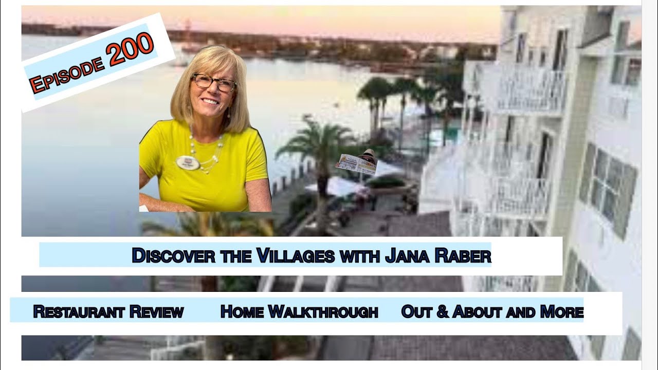 Episode 200. Discover the Villages with Jana Raber