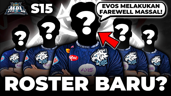 ROSTER BARU + FAREWELL MASSAL TIM EVOS!!!😱🔥| MPL Indonesia, MPL ID, EVOS TV, Steven Age, EVOS Van