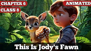 This is Jody's Fawn || Class 8 || Chapter 6 || animated video || 2024 screenshot 4