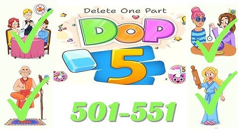 Dop 5 Delete one part All levels walkthrough 501-551 All Answer