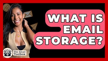 What Is Email Storage? - TheEmailToolbox.com