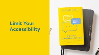 Limit Your Accessibility | #NoFailCommunication