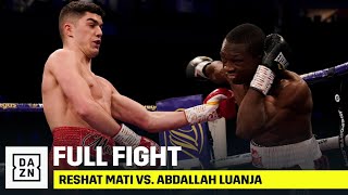 FULL FIGHT | Reshat Mati vs. Abdallah Luanja