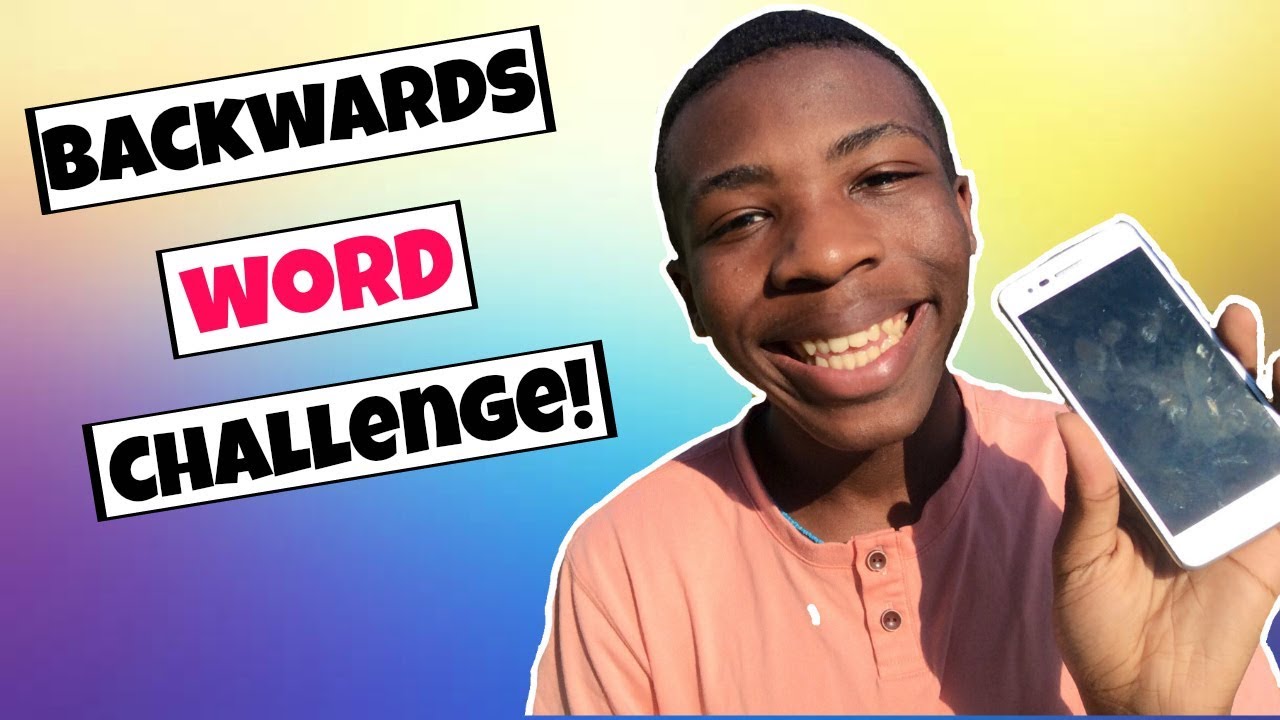 BACKWARDS WORD CHALLENGE !!
