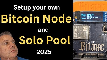 Setup a Bitcoin Node and Solo Pool - 2025