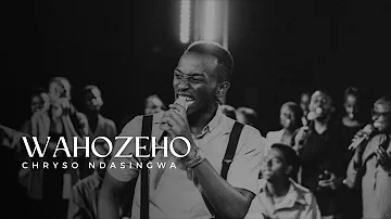 WAHOZEHO-  CHRYSO NDASINGWA [OFFICIAL VIDEO]