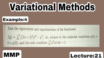 Find the eigenvalues and eigenfunctions of the functional.....Chapter:9 Variational Methods in MMP