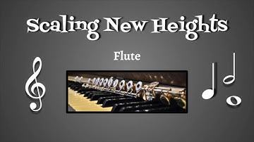 Scaling New Heights   Flute