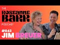 Jim breuer   the roseanne barr podcast 43