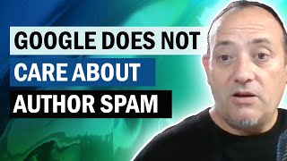 Google Not Worried About Author Spam