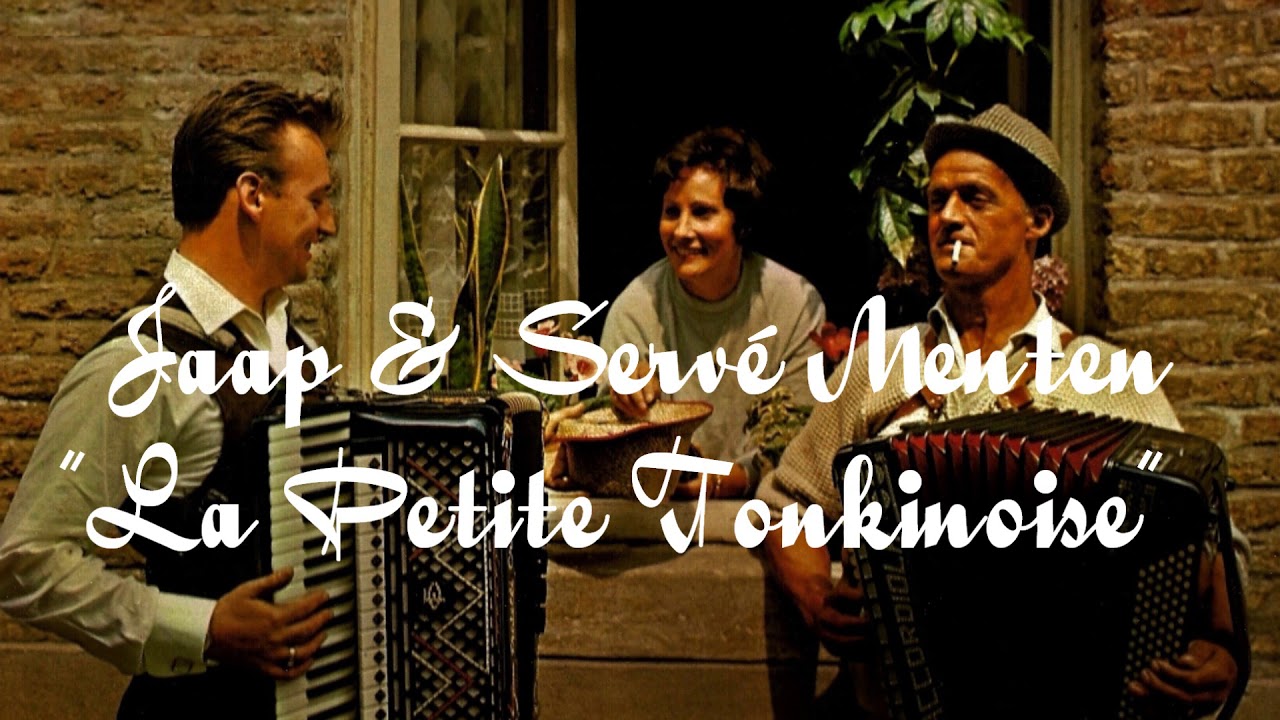 Jaap & Servé Menten "La Petite Tonkinoise" (Vincent Scotto) YouTube