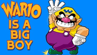 Wario Is A Big Boy