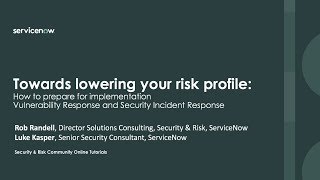How to prepare for implementation. Vulnerability Response, Security Incident Response