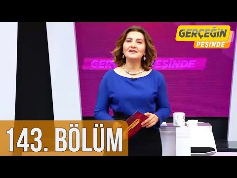 Gerçeğin Peşinde 143. Bölüm