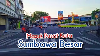 Masuk Area Pusat Kota Sumbawa Besar || Provinsi Nusa Tenggara Barat