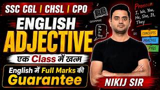 LIVE | Adjective One Shot Class | Complete Concepts + Practice + PYQs | SSC CGL 2026 | Nikij Sir