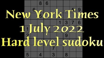 Sudoku solution – New York Times sudoku 1 July 2022 Hard level