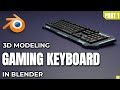 3D Modeling: Gaming Keyboard | Part 1 - Chassis &amp; Keys