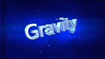 Gravity (Intro)