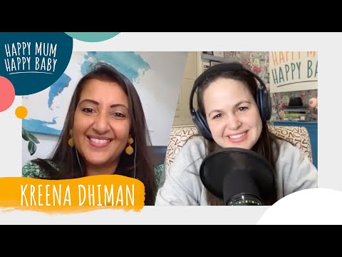 Kreena Dhiman | HAPPY MUM HAPPY BABY: THE PODCAST | AD