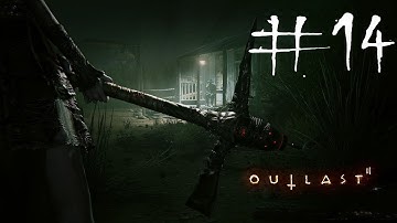 Outlast 2 Gameplay Walkthrough PC - Part 14 - No Commentary