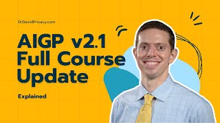 AIGP v2.1 Full Course Update Explained