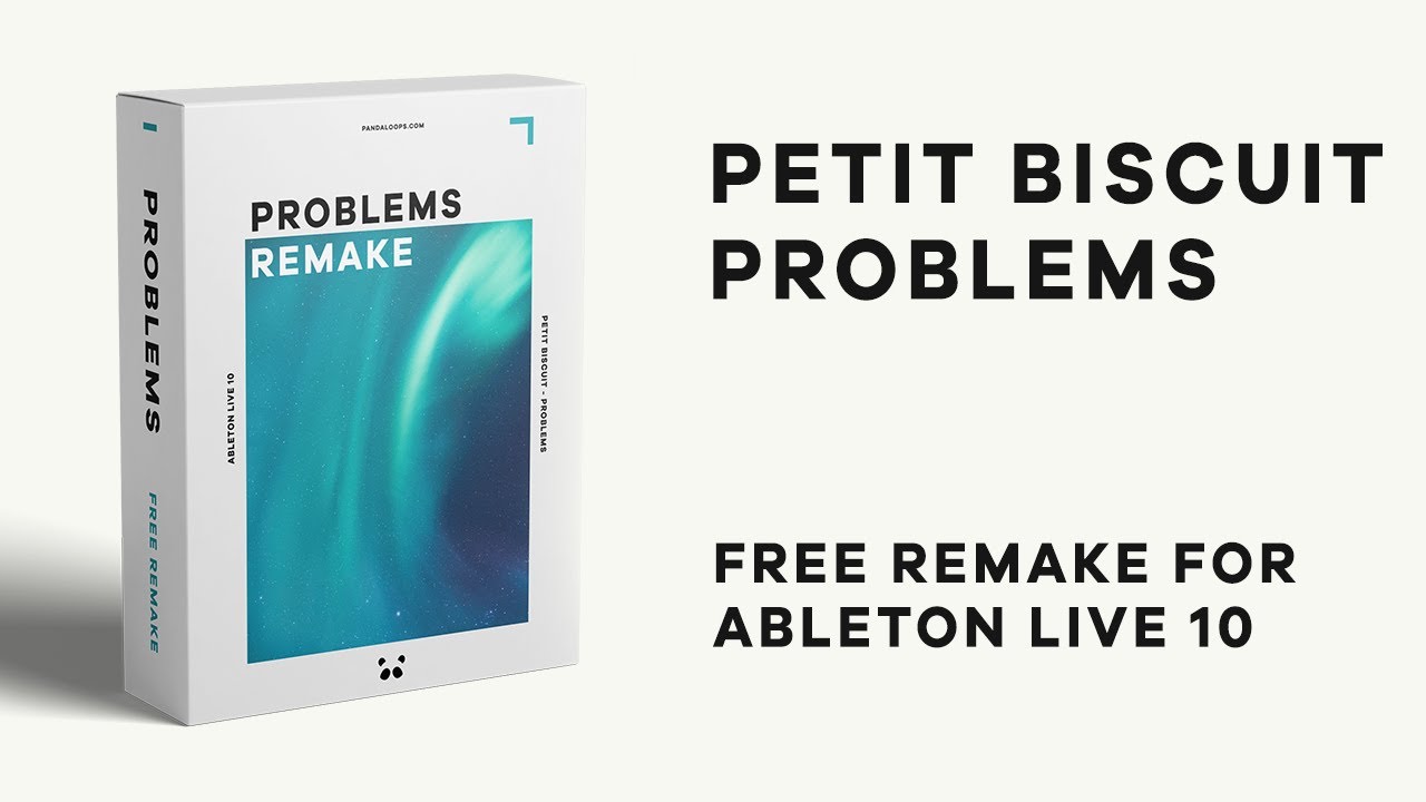 Petit Biscuit - Problems FULL ABLETON REMAKE (FREE PROJECT FILE)