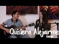 QUISIERA ALEJARME - Wisin ft. Ozuna (Cover J&amp;A)