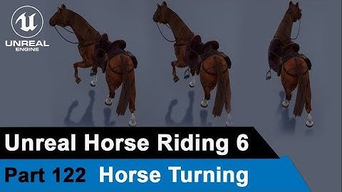 Unreal Horse Riding 6 - Horse Turning - UE4 Tutorials #122