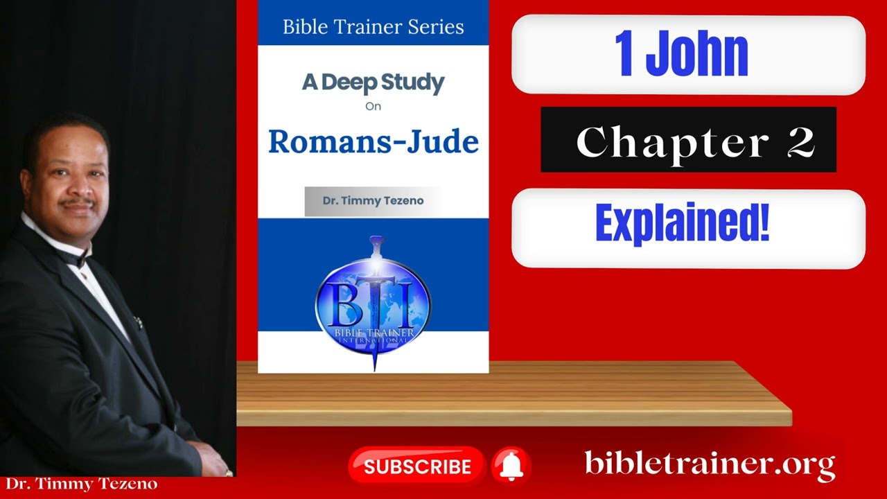 1 John Chapter 2 Explained Expository Bible Study For Beginners 1 John Chapter 2 Explained Expository Bible Study For Beginners