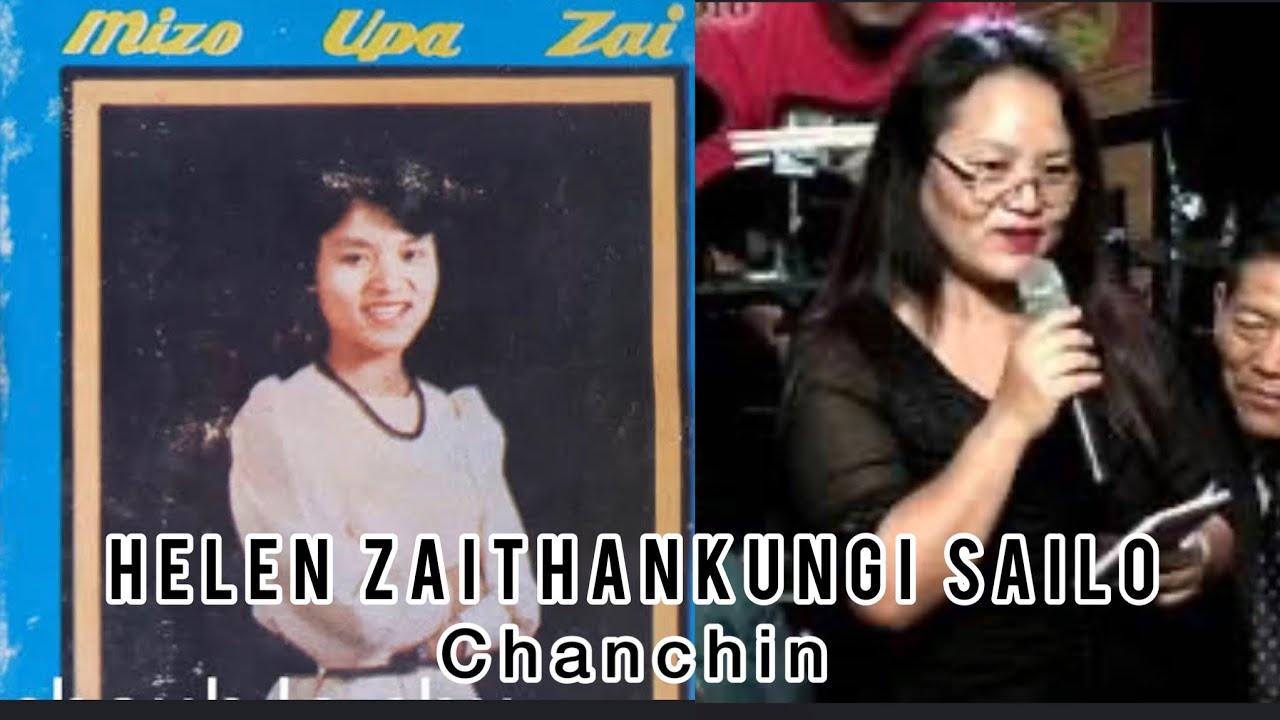 Helen Zaithankungi Sailo chanchin.