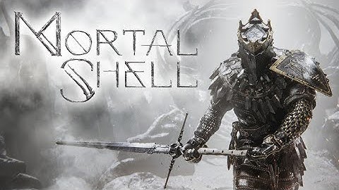 Mortal Shells Gameplay Livestream | Part 2