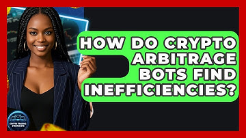 How Do Crypto Arbitrage Bots Find Inefficiencies? - Crypto Trading Strategists