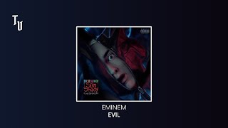 Eminem - Evil | Slowed + Reverb