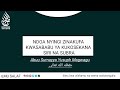 Sheikh Abuu Sumayya Yusuf Magwagu Allāh Amhifadhi Ndoa Nyingi Zinakufa Kwa Kukosekana Siri Na Subra