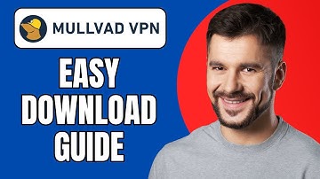 How to Download Mullvad VPN (Quick & Easy Guide for 2025)