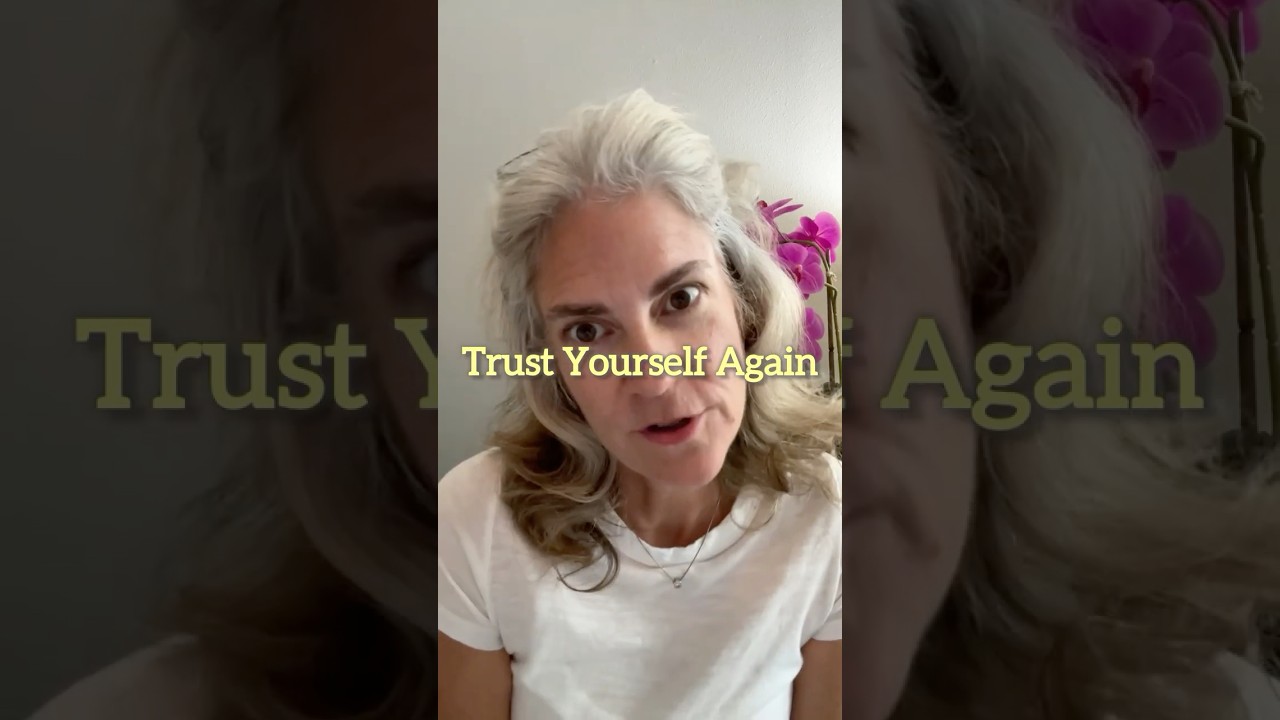 How to Rebuild Self-Trust | Empowerment for Women Over 40