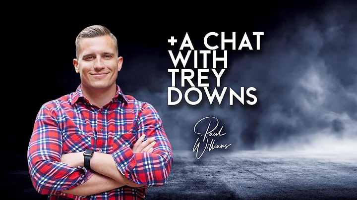 A Chat with Trey Downs