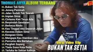 Download Lagu THOMAS ARYA FULL ALBUM TERBARU__BUKAN TAK SETIA (@Victory1-v9h ) MP3 Download Lagu THOMAS ARYA FULL ALBUM TERBARU__BUKAN TAK SETIA (@Victory1-v9h ) MP3