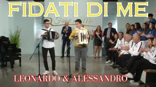 Fidati di me - 10.04.24 - Alessandro & Leonardo