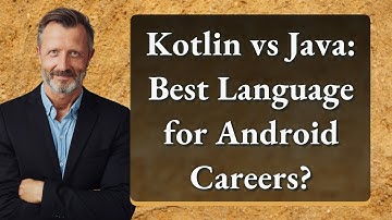 Kotlin vs Java: Best Language for Android Careers?